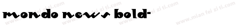 Mondo News Bold字体转换
